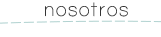 nosotros