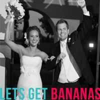 Let's Get Bananas!