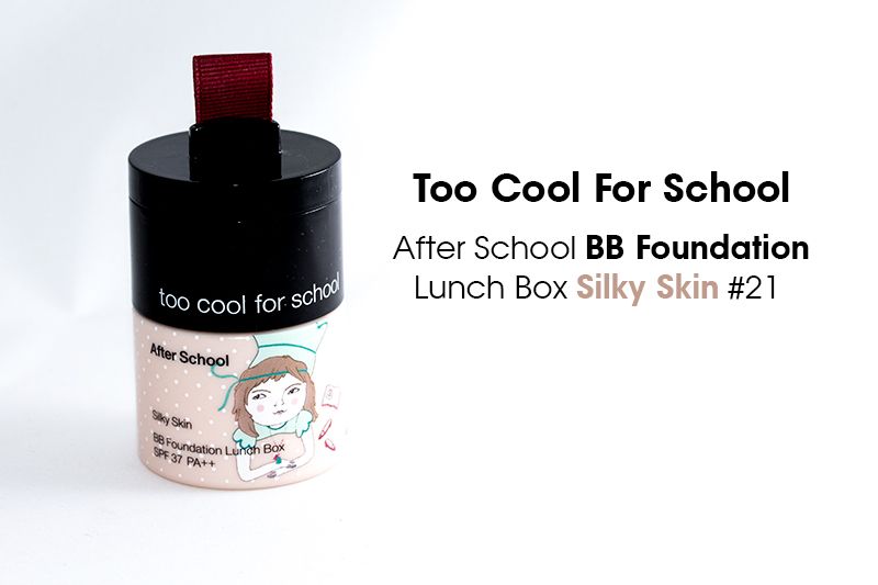 Отзыв о Too Cool For School After School BB Foundation Lunch Box Silky ...